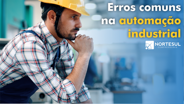 Erros comuns na automação industrial