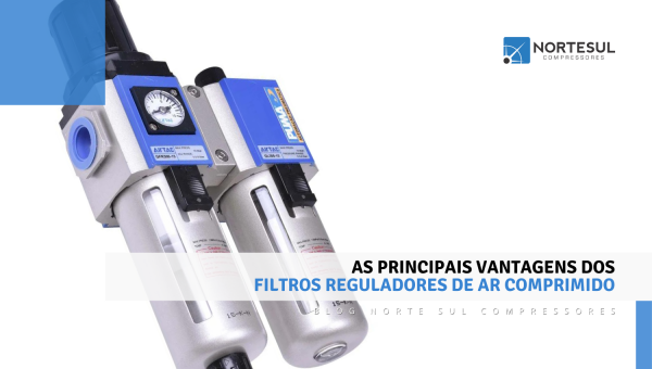 As principais vantagens dos filtros reguladores de ar comprimido