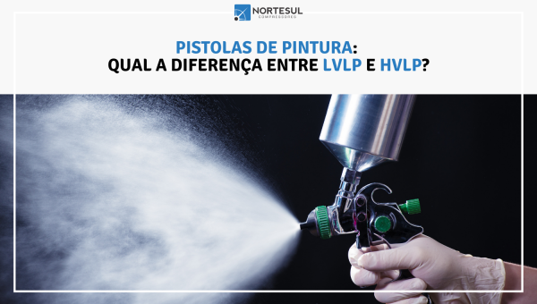 Pistolas de pintura: qual a diferença entre  LVLP e HVLP?